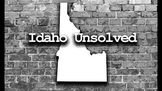 Idaho Unsolved Cases