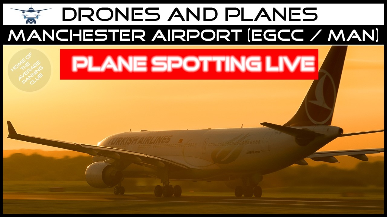 Manchester Airport Live - Early Morning Plane Spotting Action - Sunrise Special - A380 A330 787