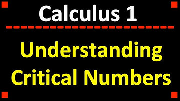 Definition of Critical Numbers and Finding Critical Numbers from Graphs ❖ Calculus