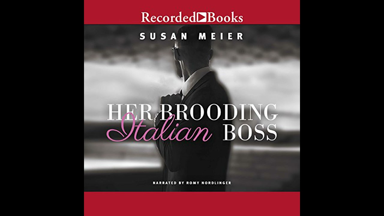 Her Brooding Italian Boss by Susan Meier | Full Audiobook