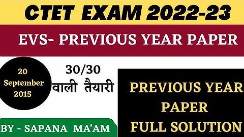 CTET 2022। EVS। CTET EVS previous year paper 20 September 2015।by -sapana mam