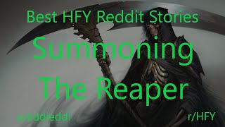 Best HFY Reddit Stories: Summoning The Reaper (r/HFY)
