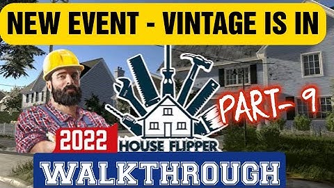 New Event -Vintage Is On Mission  House Flipper Mobile  Part -9 Walkthrough Android/ Ios