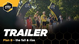 Trailer: Plan B - the fall \& rise | Team Jumbo-Visma