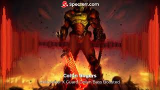 Hellwalker x Guard Down Bass Boosted