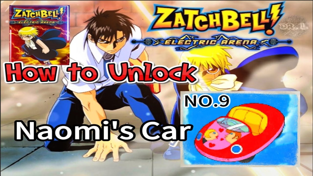 Zatch Bell: Electric Arena - How to Unlock No.9 Naomi's Car | 金色