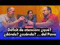 Episodio 8: Déficit de atención ... de que? donde? cuando? ... del Pavo