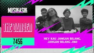 THE JANSEN - 7456 (LIRIK) | Jangan bilang bilang Jimi, disini ada party | MusikAsik