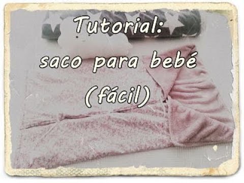 Cómo confeccionar un SACO para capazo – DIY