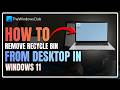 How to remove Recycle Bin from Desktop in Windows 11