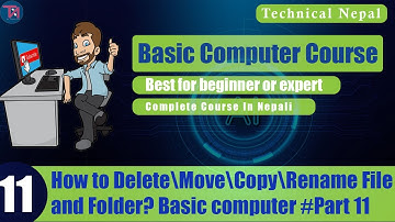 Delete/ Move/ Copy /Rename on Windows 10 In Nepali | Basic computer course part 11 | Technical Nepal