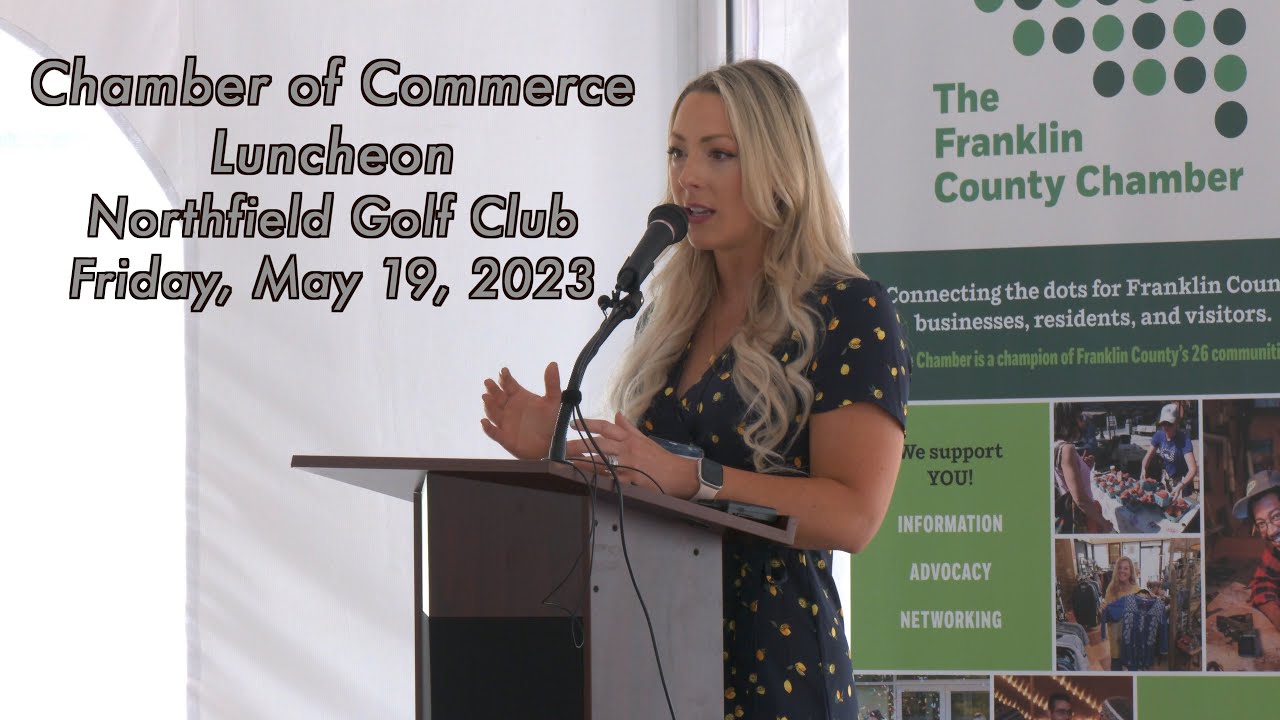 Franklin County Chamber of Commerce Luncheon Northfield Golf Club May 19 2023 YouTube