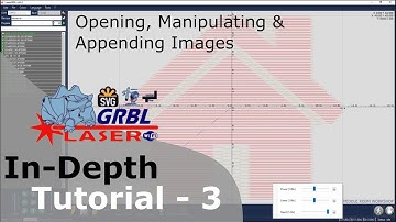 LaserGRBL In-Depth Tutorial - Part 3 - Open, Manipulate & Append Image files