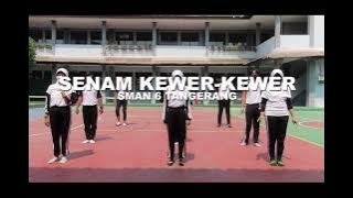 SENAM KEWER-KEWER [ SMAN 6 KOTAN TANGETANG ]