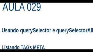 JavaScript - Ex029 - querySelector and querySelectorAll