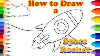 How to Draw a Rocket Drawing Space Rocket Cartoon Pencil Drawing Coloring and Drawing