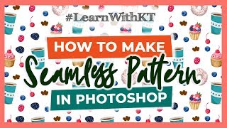 How To Create Seamless Pattern In Photoshop (Super Easy) | LearnWithKT