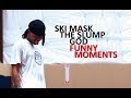 Ski Mask The Slump God FUNNY MOMENTS (BEST COMPILATION)