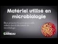 Prsentation du matriel utilis en microbiologie