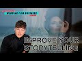 Improving Your Storytelling / Tell Better Stories in Your Films