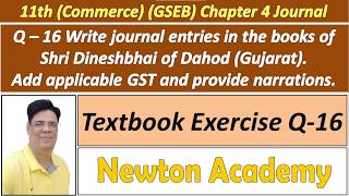 Information 11th GSEB Accounts | Ch 4 Journal |Que 16 Dineshbhai Guide