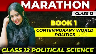 Book 1 Marathon | Class 12 Political Science Exam 2024 | Contemporary World Politics | Anushya Ma'am