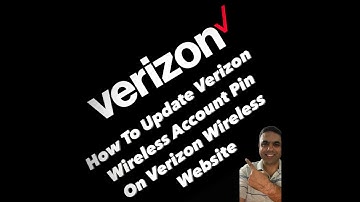How To Update Verizon Wireless Account Pin On Verizon Wireless Website In Easy Steps