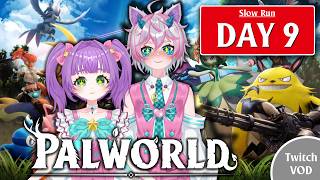 (Palworld 1.0, Slow Run! Day 9, Pt 3)- Twitch VOD- (August 17, 2026)
