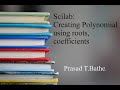 Creating an polynomial in scilab with the help of roots or coefficients