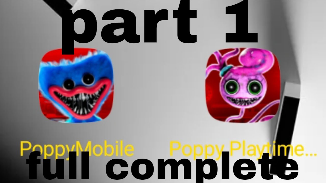 Poppy playtime all 2 chapters complete mobile version part 1 youtube