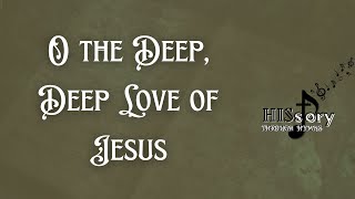 O The Deep, Deep Love of Jesus