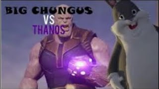 Big chungus VS Thanos #1