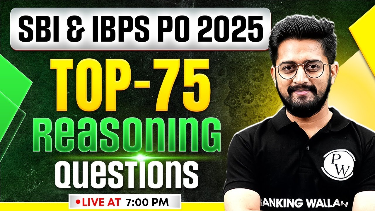 SBI PO & IBPS PO 2025 Reasoning | TOP 75 Reasoning Questions ...