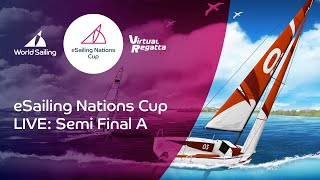 LIVE: Semi Final A | eSailing Nations Cup 2022