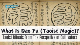 What Is Daoist magic dao Fa  Taoist Rituals Cultivation  Hidden Meanings Explained