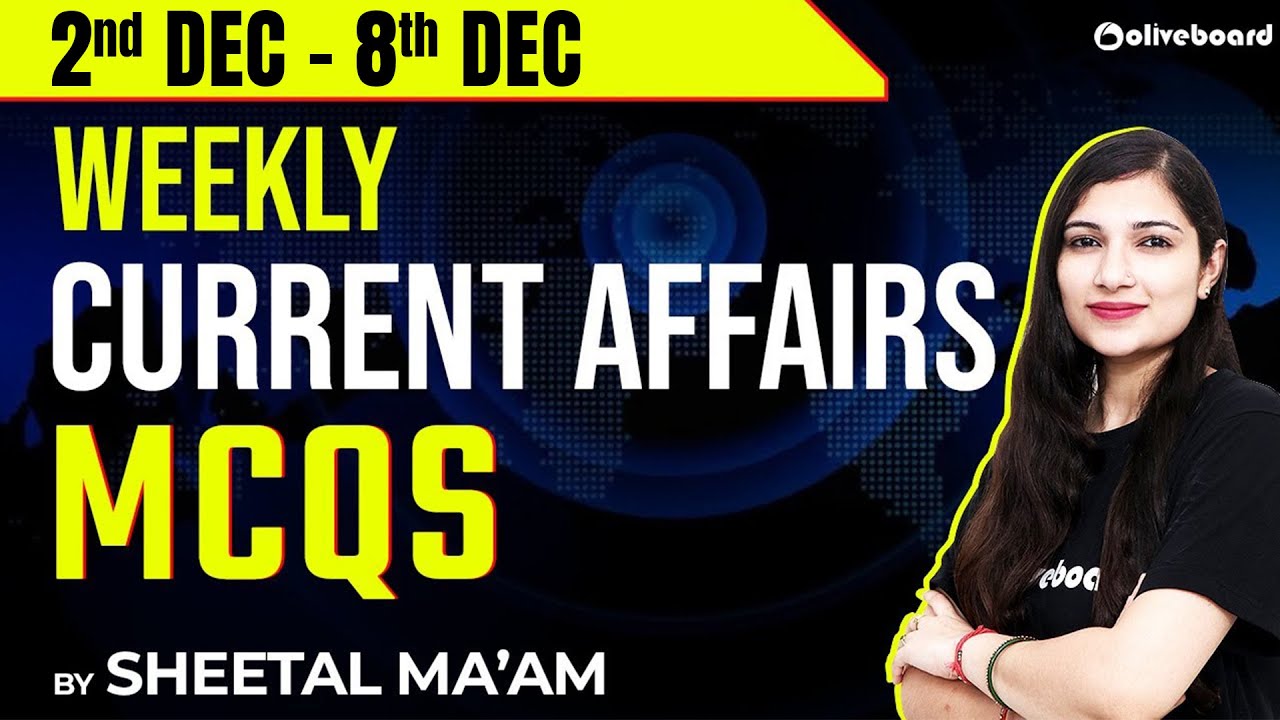 2th Dec - 8th Dec 2023 Weekly Current Affairs Mcqs | Dec Weekly Current ...