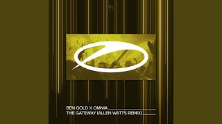 Смотреть клип The Gateway (Allen Watts Remix)