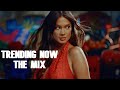Trending Now: The Mix - Pop & Dance Music
