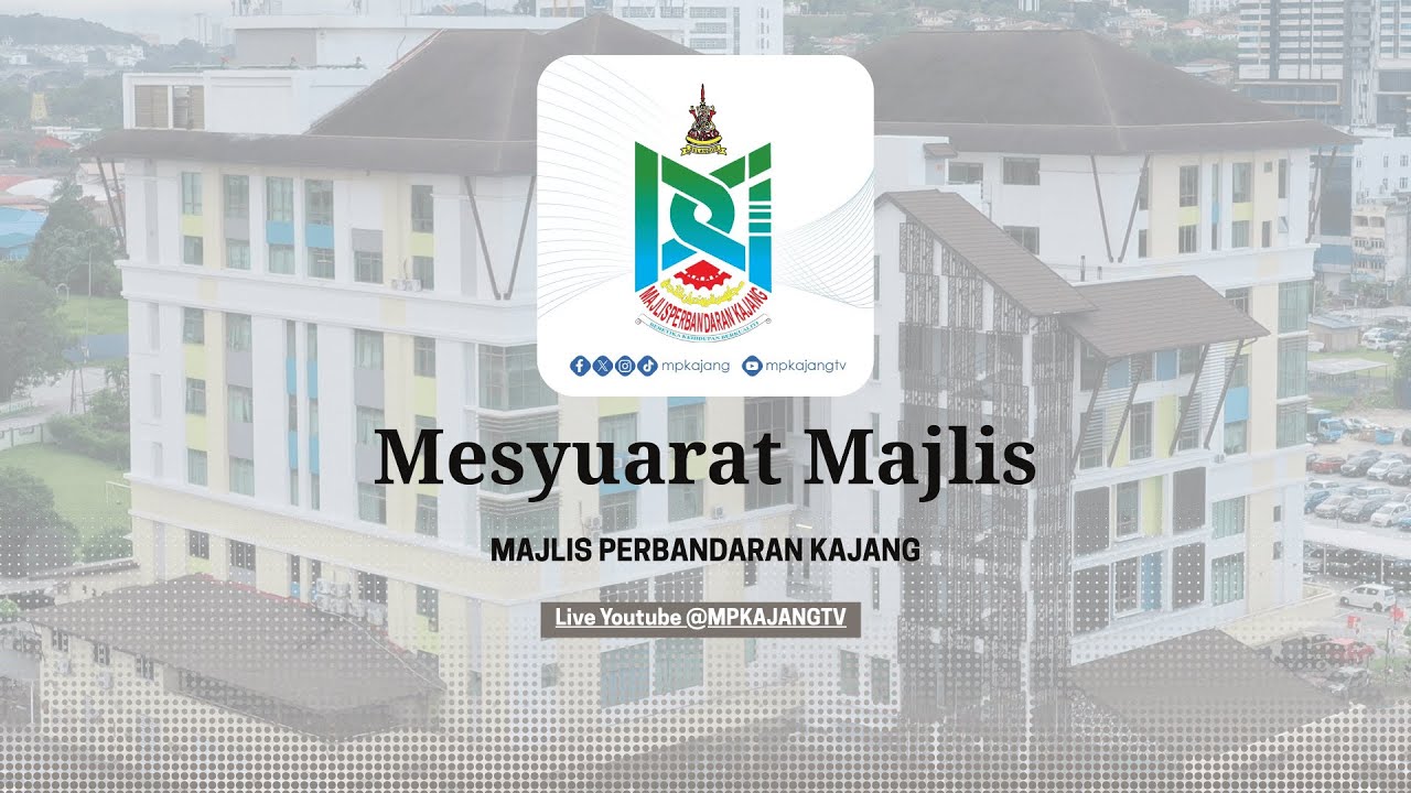 Mpkj Mesyuarat Majlis, Majlis Perbandaran Kajang Bil.9/2025 - YouTube