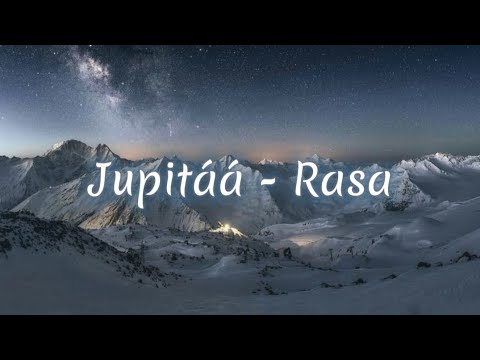 Rasa - Jupitáá (lyrics)