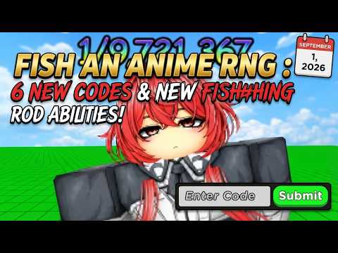 6 NEW CODES &amp; NEW FISHING ROD ABILITIES! | Fish an Anime RNG ROBLOX (September 1, 2026)