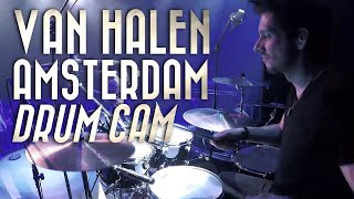 Van Halen - Amsterdam - Drum Cover | Drum Cam | Live