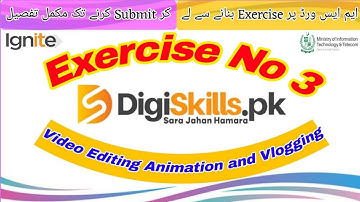 DigiSkills Video Editing Animation and Vlogging Exercise No 3 | DigiSkills Hand Exercise No 3