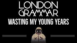 Video thumbnail of "London Grammar • Wasting My Young Years (CC) 🎤 [Karaoke] [Instrumental Lyrics]"