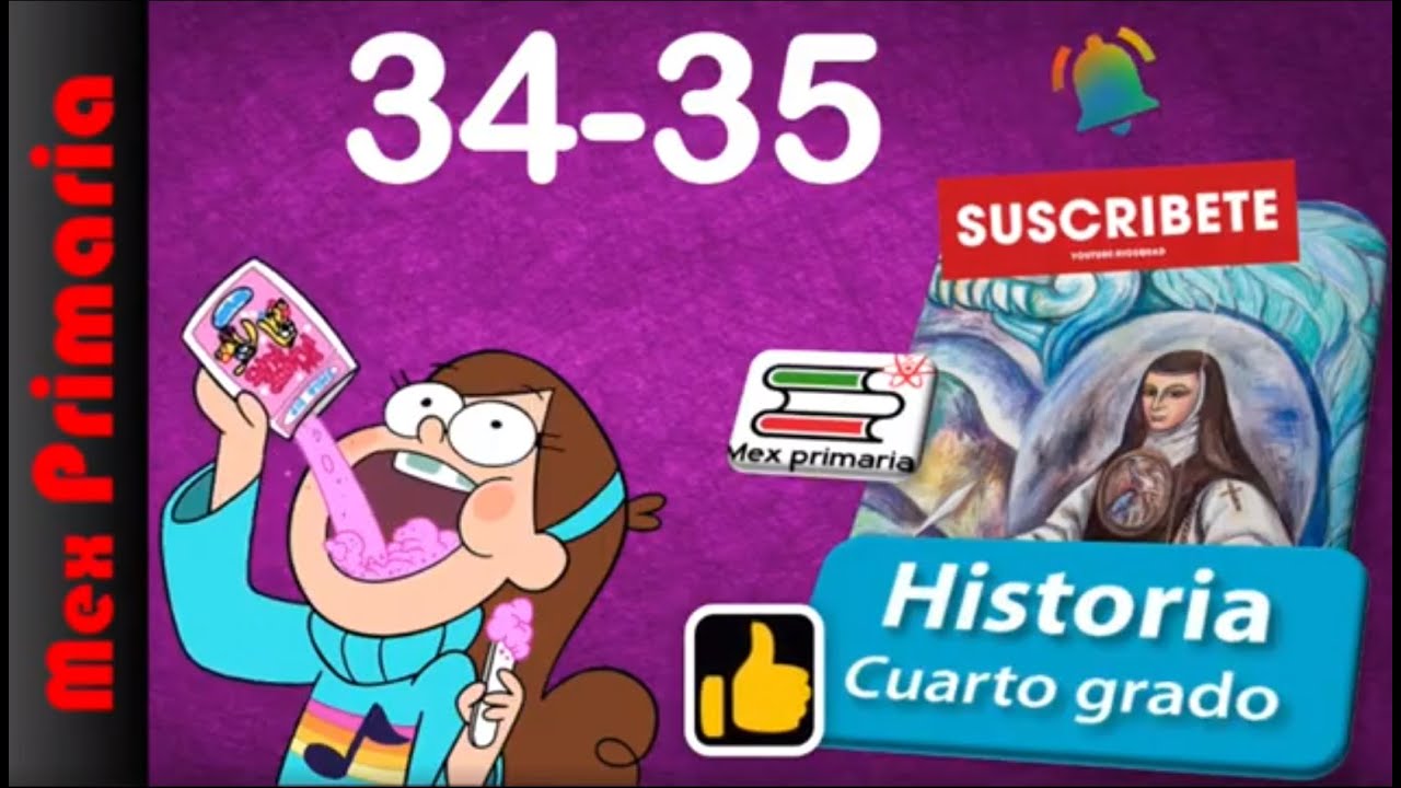 Historia 4 pagina, 34,35, historia cuarto grado pag, 34,35 ,Historia 4