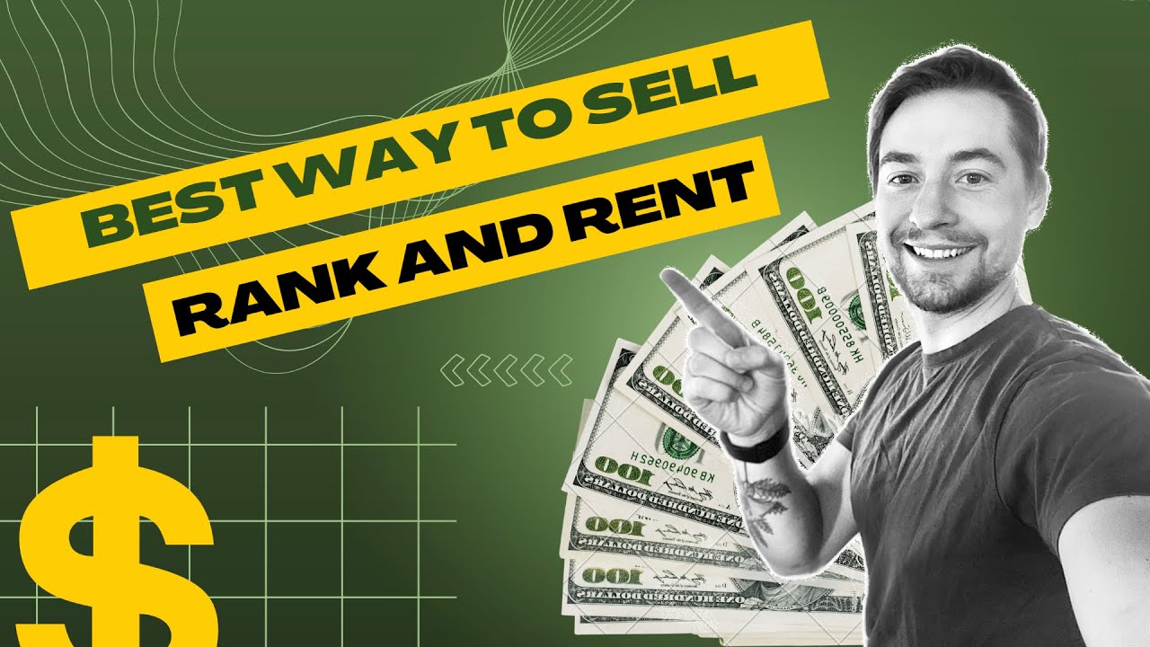 This is the best strategy for selling rank and rent - YouTube