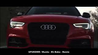 Murda- Eh Baba Remix  (softy music)