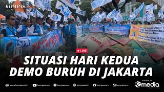 🔴LIVE - Demo Buruh di Jakarta Hari Kedua, Massa Turun ke Patung Kuda