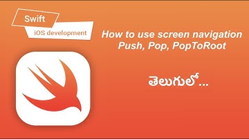 12. తెలుగులో | Learn about Screen Navigation (Push, Pop) in Telugu #ios #swift #xcode #telugu