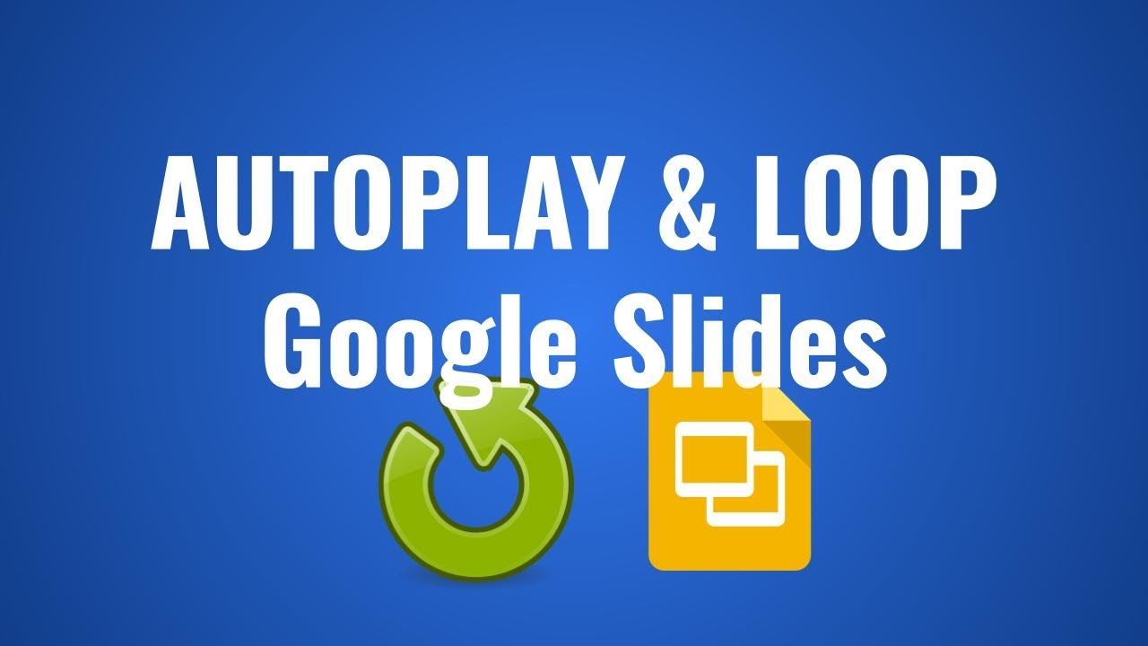 google slide presentation loop